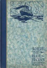 where the blue begins christopher morley cover 001